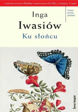 Ku słońcu Inga Iwasiów - okladka książki