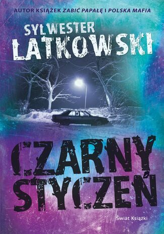 Czarny styczeń Sylwester Latkowski - okladka książki