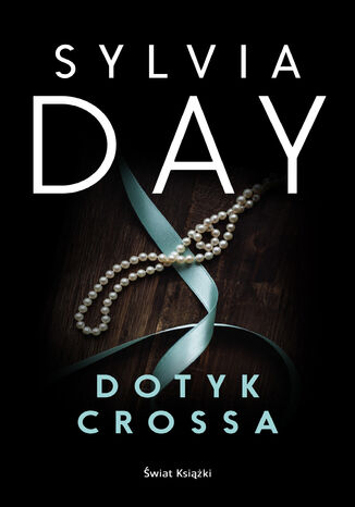 Dotyk Crossa Sylvia Day - okladka książki