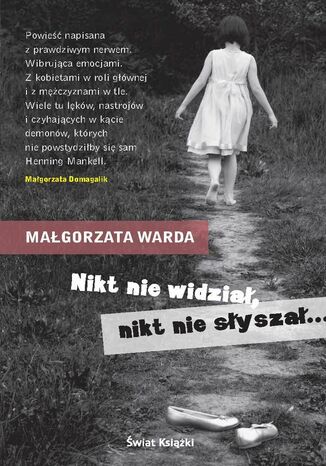 Nikt nie widział, nikt nie słyszał Małgorzata Warda - okladka książki