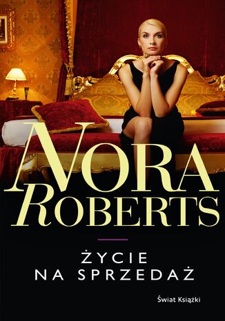 Życie na sprzedaż Nora Roberts - okladka książki