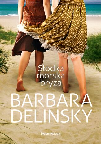 Słodka morska bryza Barbara Delinsky - okladka książki