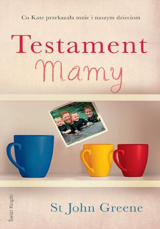 Testament Mamy St John Greene - okladka książki