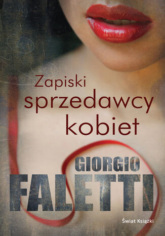 Zapiski sprzedawcy kobiet Giorgio Faletti - okladka książki