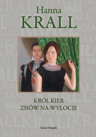 Król kier znów na wylocie Hanna Krall - okladka książki
