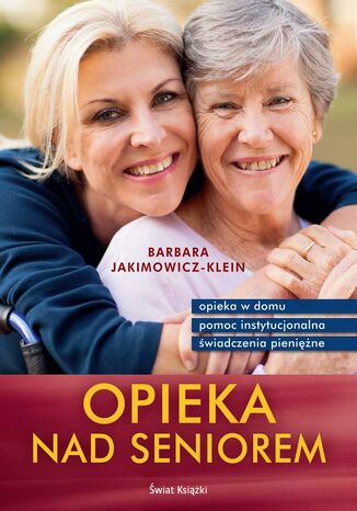 Opieka nad seniorem Barbara Jakimowicz-Klein - okladka książki