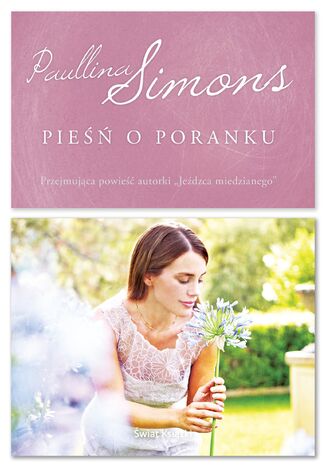 Pieśń o poranku Paullina Simons - okladka książki