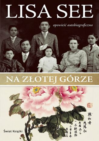 Na Złotej Górze Lisa See - okladka książki
