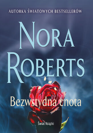 Bezwstydna cnota Nora Roberts - okladka książki