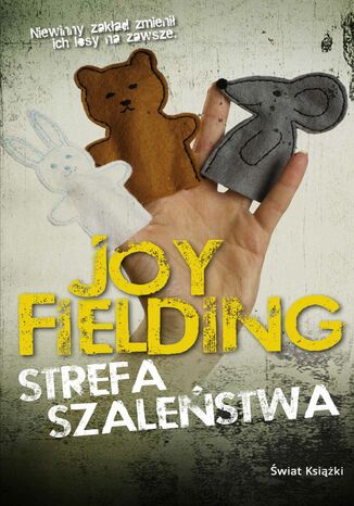 Strefa szaleństwa Joy Fielding - okladka książki