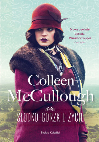 Słodko-gorzkie życie Colleen McCullough - okladka książki