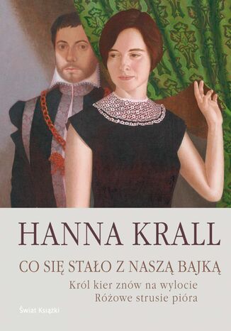Co się stało z naszą bajką Hanna Krall - okladka książki