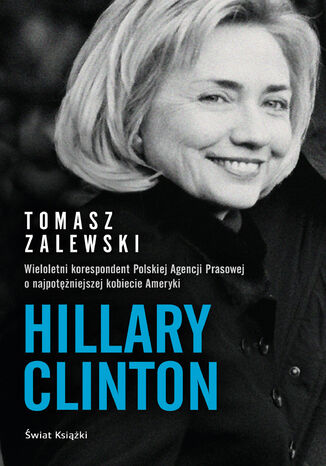 Hillary Clinton Tomasz Zalewski - okladka książki