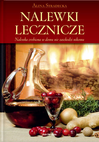 Nalewki lecznicze Alina Stradecka - okladka książki