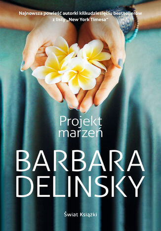 Projekt marzeń Barbara Delinsky - okladka książki