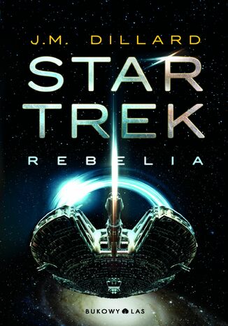 Star Trek. Rebelia J.M. Dillard - okladka książki