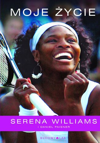 Moje życie Serena Williams, Daniel Paisner - okladka książki