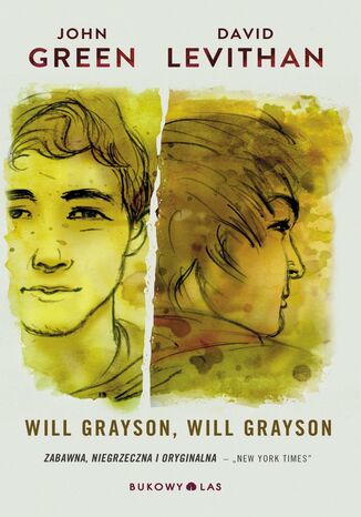 Will Grayson, Will Grayson John Green, David Levithan - okladka książki