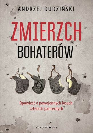 Zmierzch bohaterów Andrzej Dudziński - okladka książki