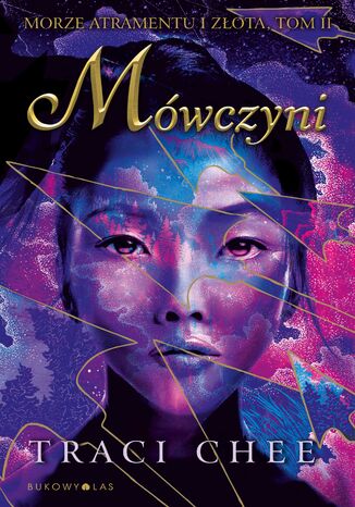 Morze atramentu i złota (Tom 2). Mówczyni Traci Chee - okladka książki