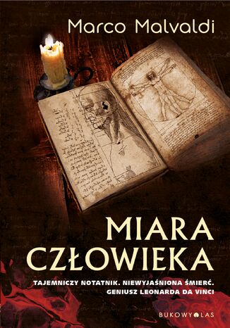 Miara człowieka. Tajemniczy notatnik. Niewyjaśniona śmierć. Geniusz Leonarda da Vinci Marco Malvaldi - okladka książki