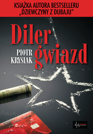 Diler gwiazd Piotr Krysiak - okladka książki