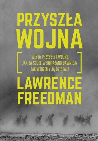 Przyszła wojna Lawrence Freedman - okladka książki