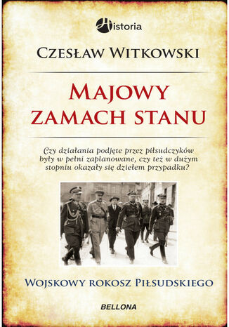 Majowy zamach stanu. Wojskowy rokosz Piłsudskiego Czesław Witkowski - okladka książki