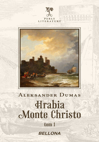 Hrabia Monte Christo. Tom 1 Aleksander Dumas - okladka książki