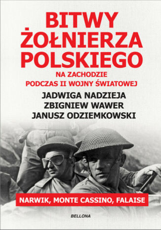 Bitwy żołnierza polskiego na Zachodzie. Narwik, Monte Cassino, Falaise Praca zbiorowa - okladka książki