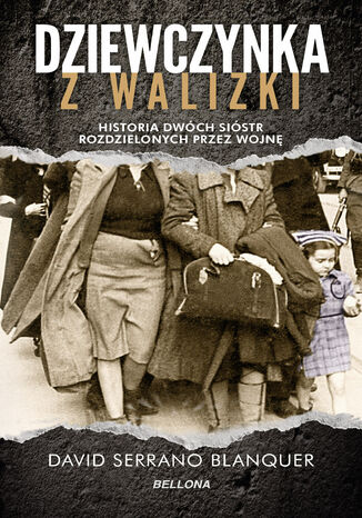 Dziewczynka z walizki David Serrano Blanquer - okladka książki