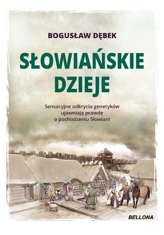 Słowiańskie dzieje Bogusław Dębek - okladka książki