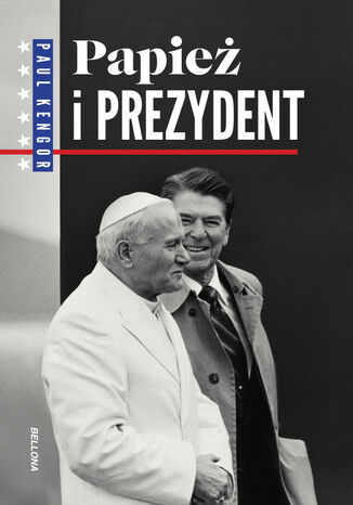 Papież i prezydent Paul Kengor - okladka książki