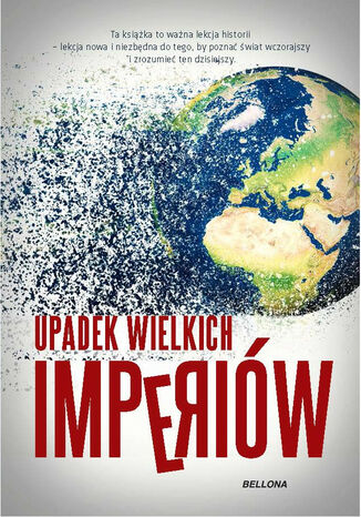 Upadek wielkich imperiów Thierry Lentz, Patrice Gueniffey - okladka książki