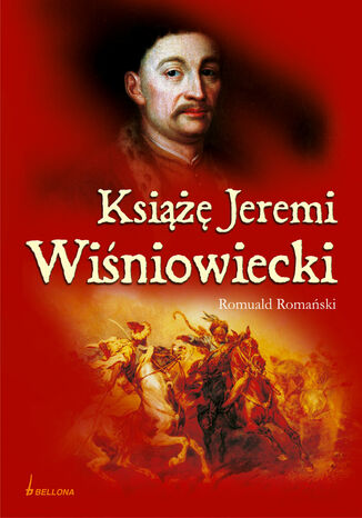 Książę Jeremi Wiśniowiecki Romuald Romański - okladka książki