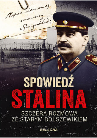 Spowiedź Stalina. Szczera rozmowa ze starym bolszewikiem Christopher Macht - okladka książki