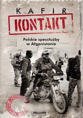 Kontakt. Polskie specsłużby w Afganistanie Kafir . - okladka książki