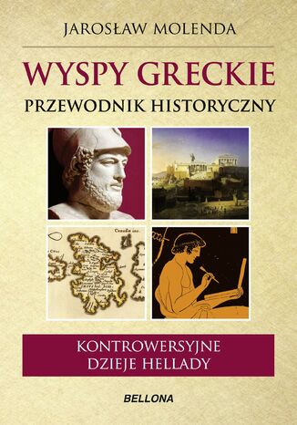 Wyspy greckie. Przewodnik historyczny Jarosław Molenda - okladka książki