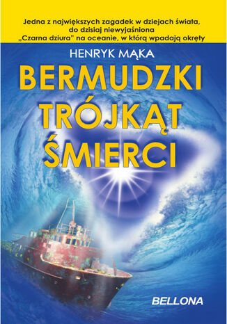 Bermudzki Trójkąt Śmierci Henryk Mąka - okladka książki