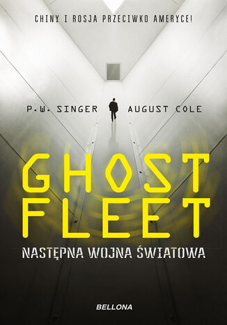 Ghost Fleet. Nastepna wojna światowa August Cole - okladka książki