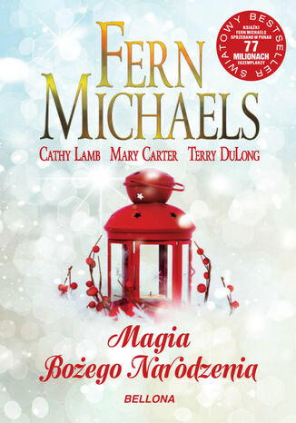 Magia Bożego Narodzenia Fern Michaels, Cathy Lamb, Mary Carter, Terry Dulong - okladka książki