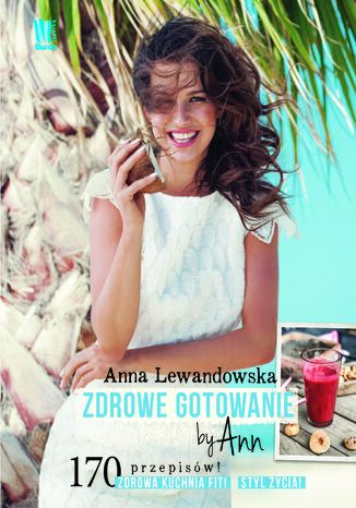 Zdrowe gotowanie by Ann Anna Lewandowska - okladka książki