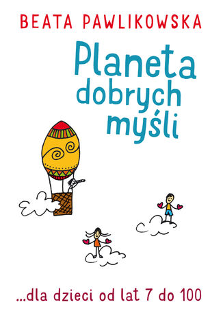 Planeta dobrych myśli dla dzieci Beata Pawlikowska - okladka książki