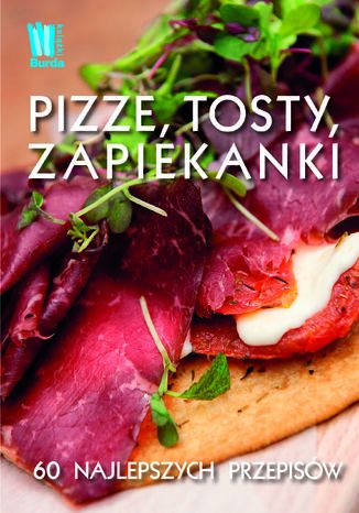 Pizze, tosty, zapiekanki  - okladka książki
