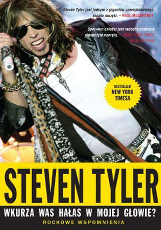 Wkurza was hałas w mojej głowie? Rockowe wspomnienia Steven Tyler, David Dalton - okladka książki