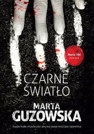 Czarne światło Marta Guzowska - okladka książki