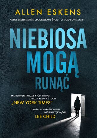 Niebiosa mogą runąć Allen Eskens - okladka książki