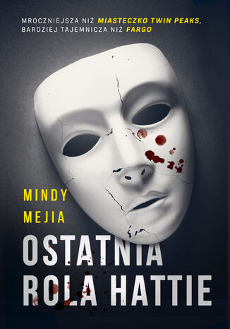 Ostatnia rola Hattie Mindy Mejia - okladka książki