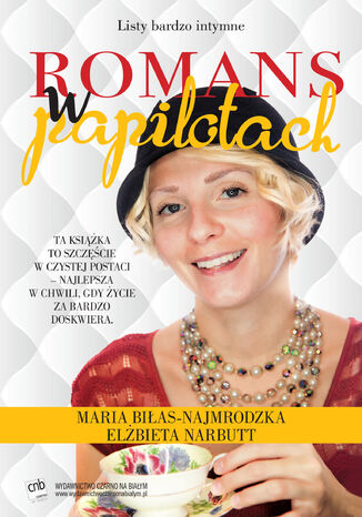 Listy bardzo intymne. Romans w papilotach. Listy bardzo intymne Elżbieta Narbutt, Maria Biłas-Najmrodzka - okladka książki