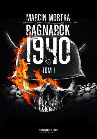 Ragnarok (#1). Ragnarok 1940. Tom 1 Marcin Mortka - okladka książki